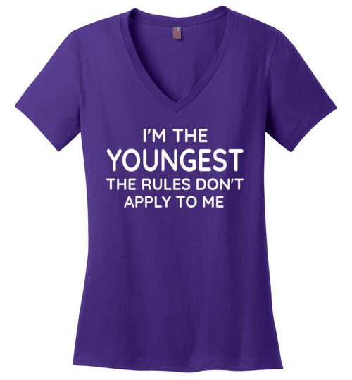 I'm the Youngest the Rules Don't Apply to Me V-Neck Shirt