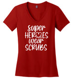 Super Heroes Wear Scrubs V Neck Shirt