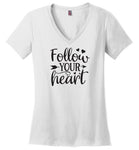 Follow Your Heart V-Neck T-Shirt