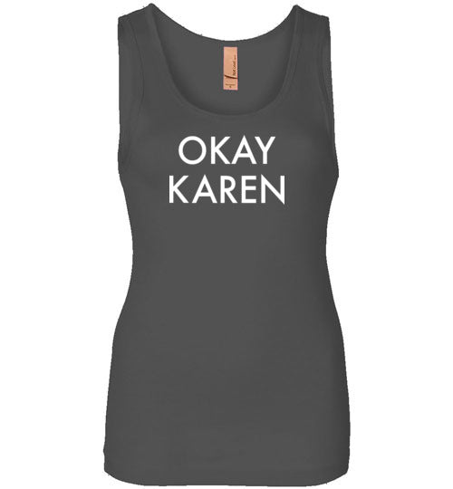 Okay Karen Tank Top for Women