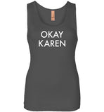 Okay Karen Tank Top for Women