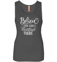 Believe You Can and You're Halfway There Tank Top