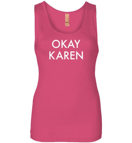 Okay Karen Tank Top for Women