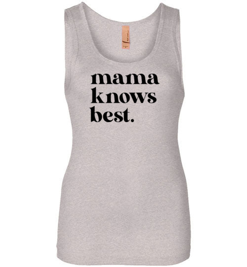 Mama Knows Best Tank Top for Women