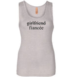 Girlfriend Fiancee Tank Top - Engagement Announcement Tee for Women