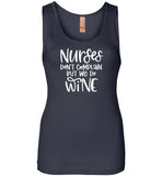 Nurses Don't Complain But We Do Wine Tank Top