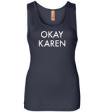 Okay Karen Tank Top for Women