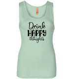 Drink Happy Thoughts Tank Top