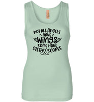 Not All Angels Have Wings Some Have Stethoscopes Tank Top