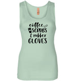Coffee Scrubs and Rubber Gloves Nurse Tank Top