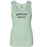 Girlfriend Fiancee Tank Top - Engagement Announcement Tee for Women