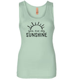 You Are My Sunshine Tank Top for Women