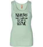 Nurses Don't Complain But We Do Wine Tank Top
