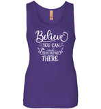 Believe You Can and You're Halfway There Tank Top