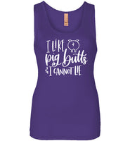 I Like Pig Butts and I Cannot Lie Tank Top