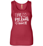 I Like Pig Butts and I Cannot Lie Tank Top