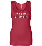 It's Just Allergies Tank Top