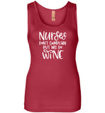 Nurses Don't Complain But We Do Wine Tank Top