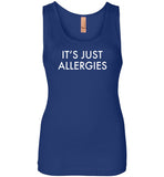 It's Just Allergies Tank Top