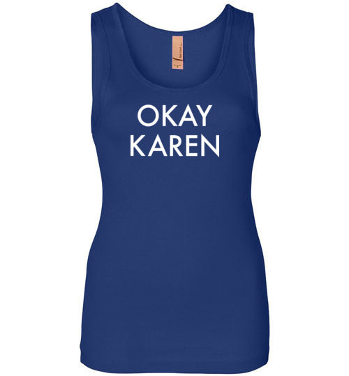 Okay Karen Tank Top for Women