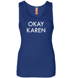 Okay Karen Tank Top for Women