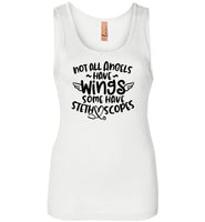 Not All Angels Have Wings Some Have Stethoscopes Tank Top