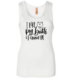 I Like Pig Butts and I Cannot Lie Tank Top