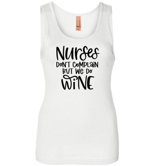 Nurses Don't Complain But We Do Wine Tank Top