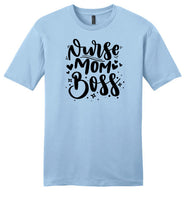 Nurse Mom Boss Shirt