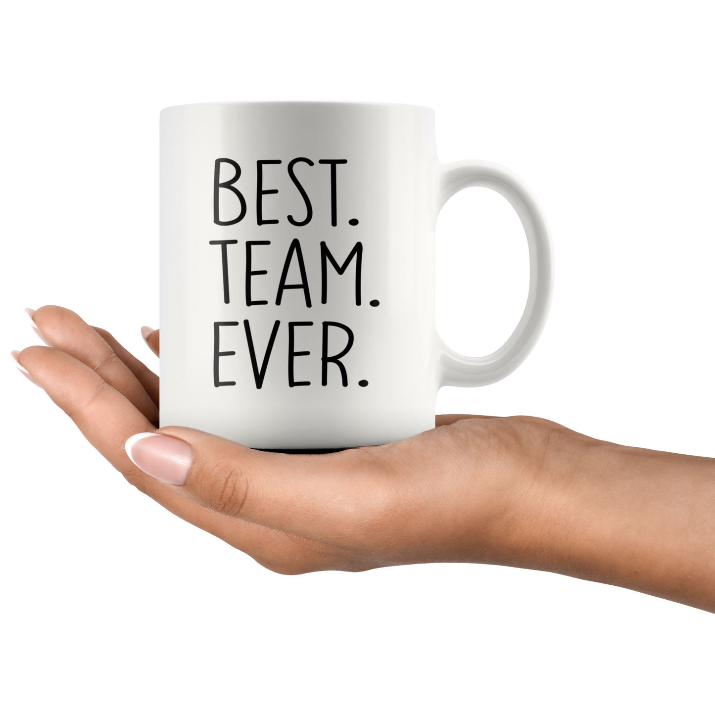 Best Team Ever Mug