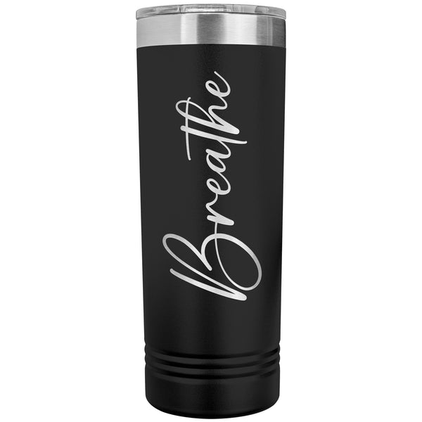 Breathe 22oz Skinny Tumbler