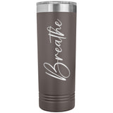 Breathe 22oz Skinny Tumbler