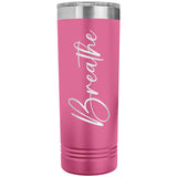 Breathe 22oz Skinny Tumbler