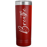 Breathe 22oz Skinny Tumbler