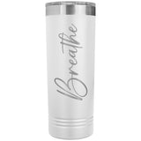 Breathe 22oz Skinny Tumbler