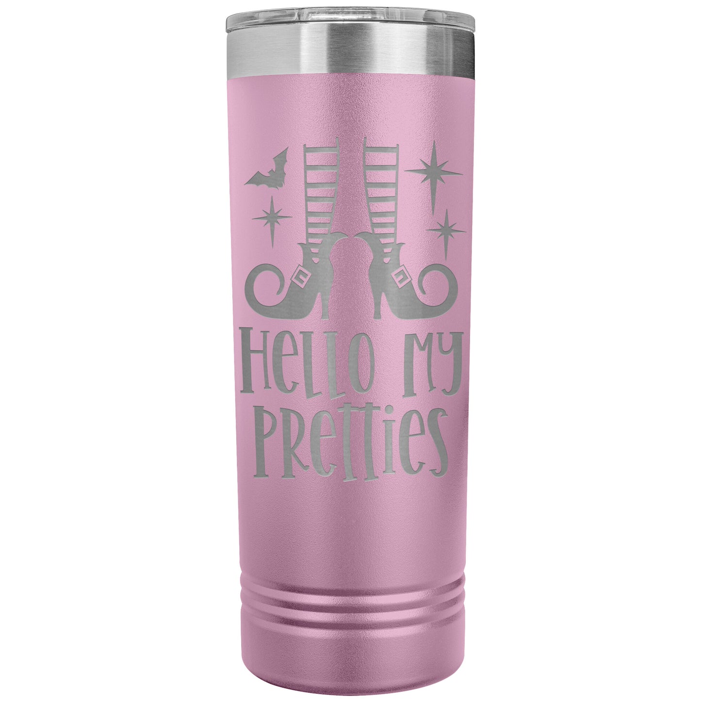 Hello My Pretties 22oz Skinny Tumbler