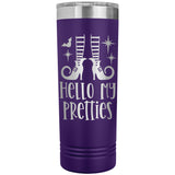 Hello My Pretties 22oz Skinny Tumbler