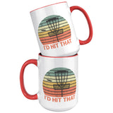 I'd Hit That Disc Golf Repeat Mug Coffee Cup Funny Saying Birthday Christmas Fathers Day Gift for Disk Golfer Men Women Mom Dad Grandpa Him