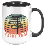 I'd Hit That Disc Golf Repeat Mug Coffee Cup Funny Saying Birthday Christmas Fathers Day Gift for Disk Golfer Men Women Mom Dad Grandpa Him