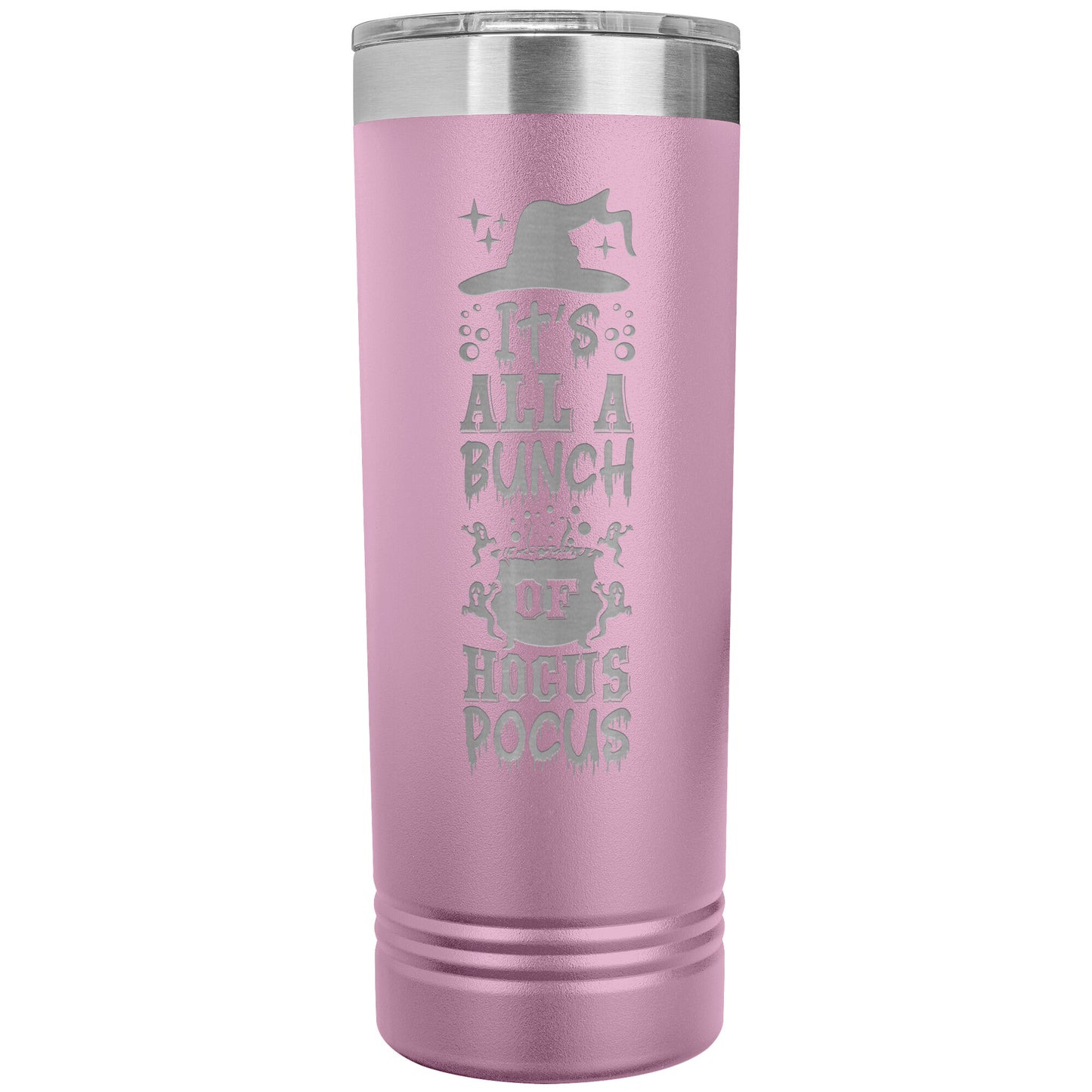 It's All a Bunch of Hocus Pocus 22oz Skinny Tumbler Funny Halloween Thermos
