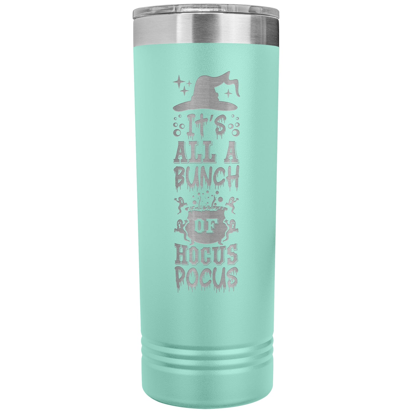 It's All a Bunch of Hocus Pocus 22oz Skinny Tumbler Funny Halloween Thermos