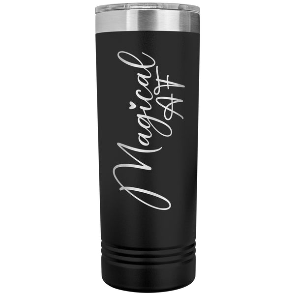 Magical AF 22oz Skinny Tumbler