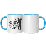 May the Course Be with You Golf Mug