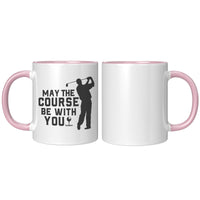 May the Course Be with You Golf Mug