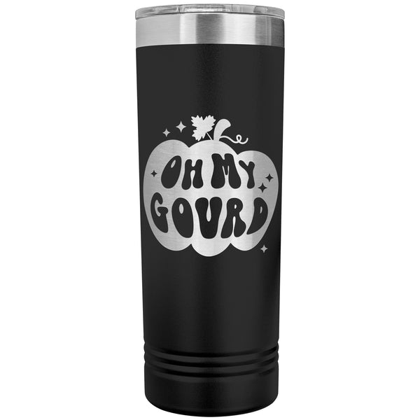 Oh My Gourd 22oz Skinny Tumbler