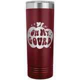 Oh My Gourd 22oz Skinny Tumbler