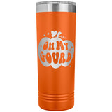Oh My Gourd 22oz Skinny Tumbler