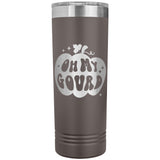 Oh My Gourd 22oz Skinny Tumbler