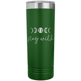Stay Wild 22oz Skinny Tumbler Laser Engraved