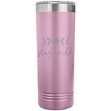 Stay Wild 22oz Skinny Tumbler Laser Engraved